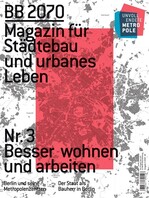 BB 2070- Magazin für Städtebau und urbanes Leben – Nr. 3 "Besser wohnen und arbeiten"