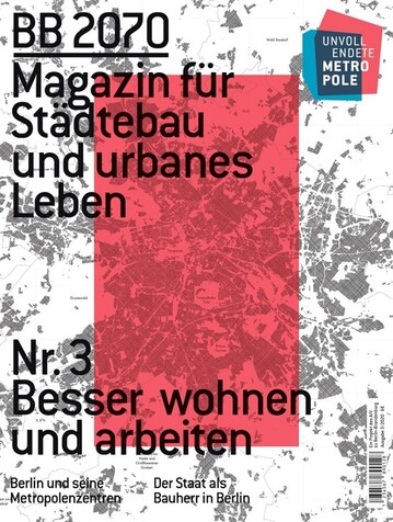 BB 2070- Magazin fr Stdtebau und urbanes Leben  Nr. 3 "Besser wohnen und arbeiten"
