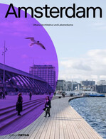 Stadtporträt Amsterdam zu neuer Architektur