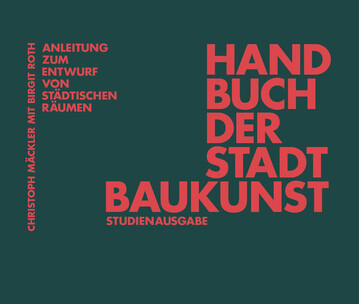 Handbuch der Stadtbaukunst - Bnde 1 bis 4 jetzt als Studienausgabe erhltlich.