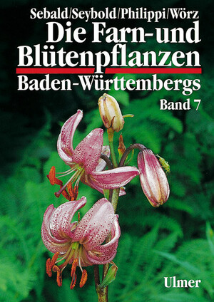 Die Farn- und Bltenpflanzen Baden-Wrttembergs Band 7