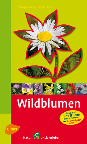 Steinbachs Naturfhrer Wildblumen