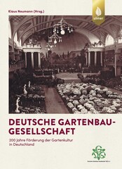 Deutsche Gartenbau-Gesellschaft. 200 Jahre Frderung der Gartenkultur in Deutschland. Klaus Neumann (Hrsg.). 304 S., 105 Abbildungen, geb. Verlag Eugen Ulmer, Stuttgart. ISBN 978-3-8186-1726-4.  29,95.