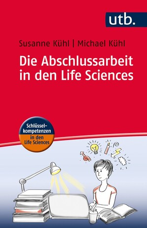 Die Abschlussarbeit in den Life Sciences