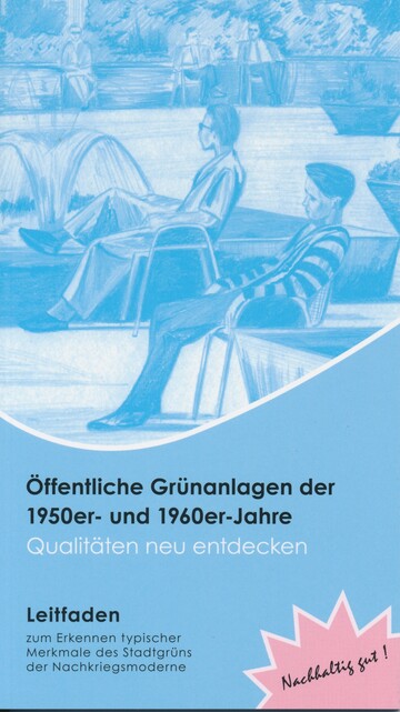 Leitfaden zum Erkennen typischer merkmale des Stadtgrns der Nachkriegsmoderne