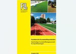 Die FLL-Publikation ‚Fachbericht Kunststoffsportböden – Nachhaltige Kunststoffbelagsauswahl für Sportfreianlagen‘.