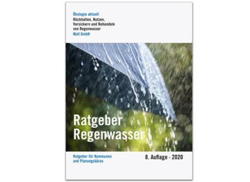 Es ist eine neue Auflage des Ratgebers Regenwasser von Mall
Aktuelle Konzepte fr eine kostenlose Ressource erschienen.
