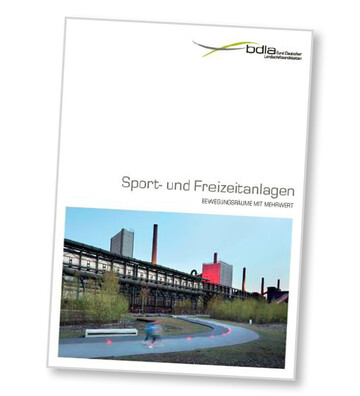 bdla Info-Flyer Sport- und Freizeitanlagen - Bewegungsrume mit Mehrwert"